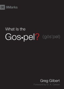 gilbert-what-is-the-gospel